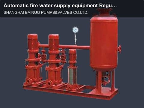 Automatic fire water supply equipment Regulators