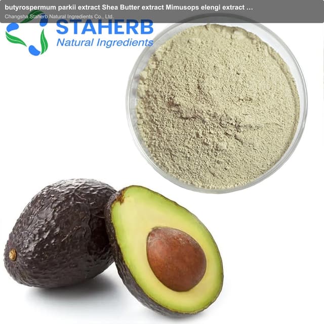butyrospermum parkii extract Shea Butter extract Mimusops elengi extract avocado extract