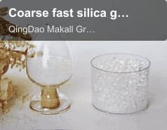 Coarse fast silica gel