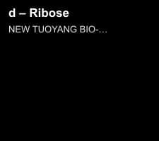 d – Ribose