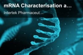 Intertek Pharmaceutical Services sell "mRNA Characterisation and Analysis"
