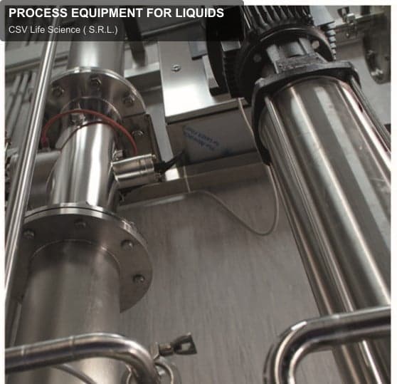CSV Life Science ( S.R.L.) sell "PROCESS EQUIPMENT FOR LIQUIDS"